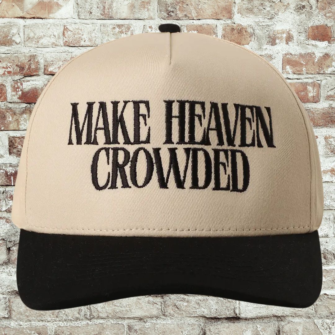 Make Heaven Crowded